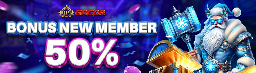 BONUS NEW MEMBER 50%