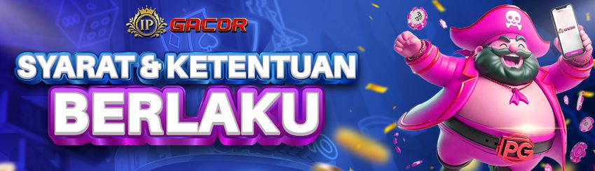 SYARAT DAN KETENTUAN UMUM IPGACOR